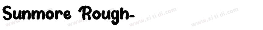 Sunmore Rough字体转换